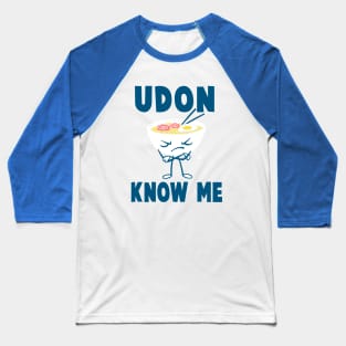 Udon Know Me Baseball T-Shirt